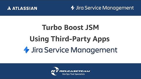 Turbo Boost Jira Service Management Using Third Party Apps