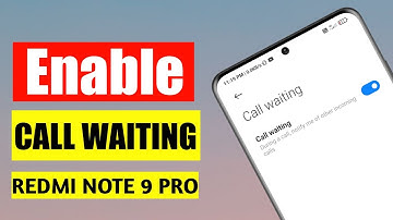 How to Enable Call waiting in Redmi Note 9 pro
