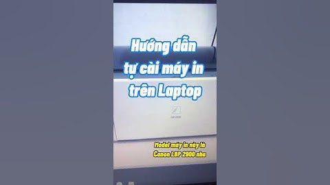 Hướng dẫn cài máy in trên laptop