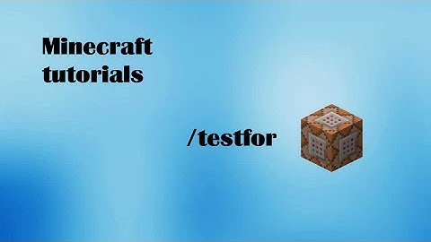 Minecraft Tutorial - Testfor | First video!