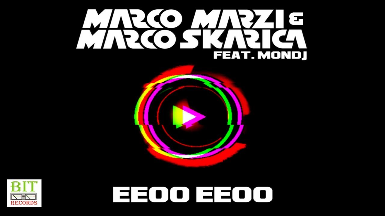 Marco Marzi & Marco Skarica feat Mondj - Eeoo Eeoo