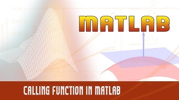 7. | Calling Function in Matlab | - MATLAB