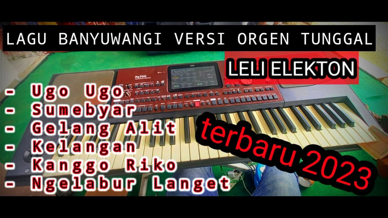 LAGU BANYUWANGI ORGEN TUNGGAL!! KENDANG RAMPAK (cover leli elekton) UGO UGO, SUMEBYAR, GELANG ALIT