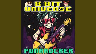 Punkrocker (8 Bit Video Game Version) - 8 Bit Universe