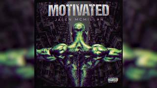 Jalen McMillan - Motivated (60 minutes)