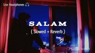 Salam Bintu Pabra (slowed reverb)