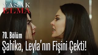 Şahika, Leyla'nın fişini çekti! - Yasak Elma 70. Bölüm