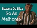 Bezerra Da Silva So As Melhores - Álbum Completo 22 Super Sucessos