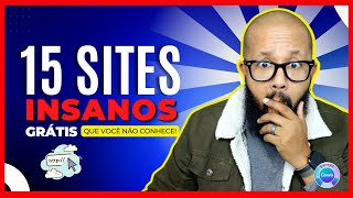 TOP 15 SITES GRÁTIS INSANOS que Você nunca ouviu Falar [MUITO ÚTEIS]