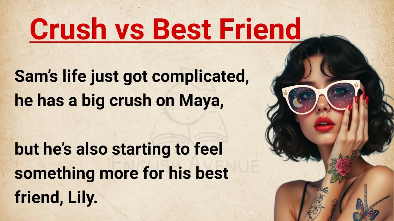 Outline Video Crush vs Best Friend || Improve Your English || English Listening skills || Very Beautiful Story