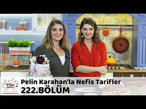 Pelin Karahan'la Nefis Tarifler 222. Bölüm | 23 Ekim 2018