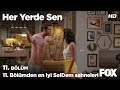 11. Bölümden en iyi SelDem sahneleri!