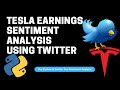 Twitter Sentiment Analysis on Tesla Earnings Call