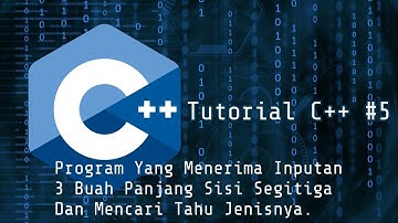 Tutorial Membuat Program Yang Menerima Inputan 3 Buah Panjang Sisi Segitiga. Tutorial C++ #5