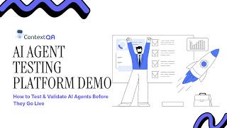 How to Validate an AI Agent Before It Goes Live | ContextQA Demo