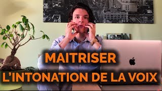 MAITRISER L'INTONATION DE LA VOIX