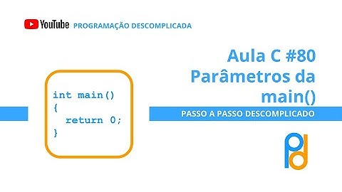 Linguagem C | Aula 80 - Parâmetros da função main()