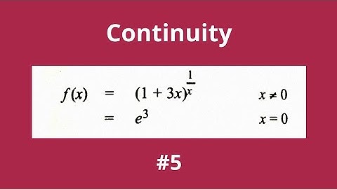 Continuity - Solved Examples - How to Solve Continuity Problems - #5