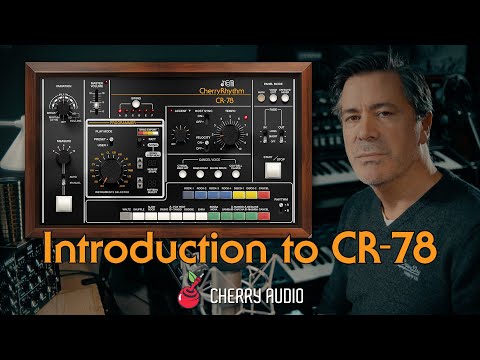 Introduction to Cherry Audio's CR-78 Drum Machine