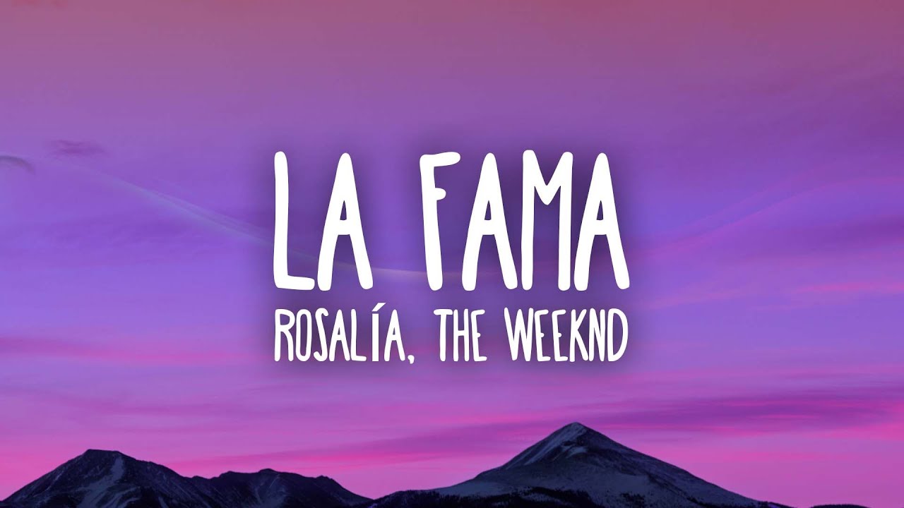 ROSALA   LA FAMA ft The Weeknd