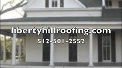 Liberty Hill Roofing 512.501.2552
