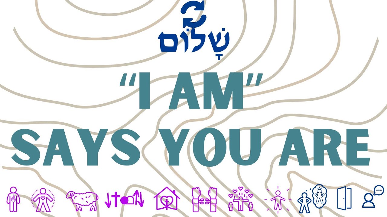"I am" Says You Are Pt. 7