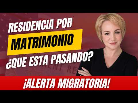RESIDENCIA POR MATRIMONIO ¿TODAVIA ES POSIBLE?