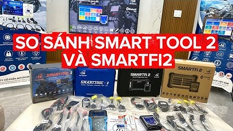 SO SÁNH SMART TOOL 2 VÀ SMARTFI2 