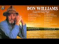 Don Williams - Best Of Songs Don Williams | Don Williams Greatest Hits [Full Album] HD