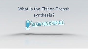 What is the Fisher-Tropsh synthesis? - Inside Renewable Fuels
