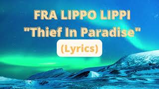 [LYRICS VIDEO] FRA LIPPO LIPPI - THIEF IN PARADISE #lyrics #lyricvideo #lyricsvideo #fralippolippi