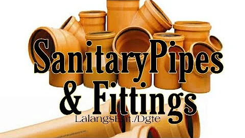 Names//Sanitary Pipes & Fittings for piping system. | Ideal for drain,waste and vents installations.