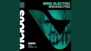 Breaking Free (Extended Mix) - Mind Electric