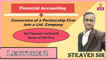 S.Y.B.com I S.Y.B.A.F I Financial Accounting I Conversion of a firm into Ltd company  I Lecture 2