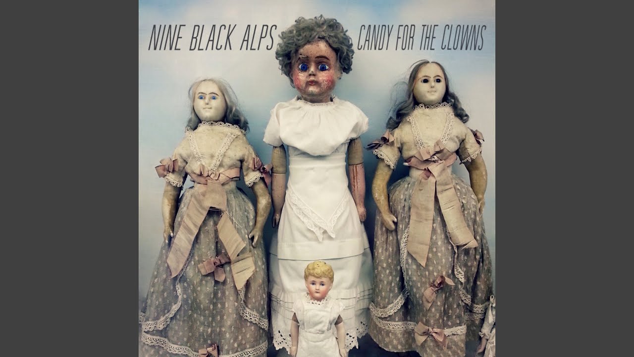 Clown – Nine Black Alps