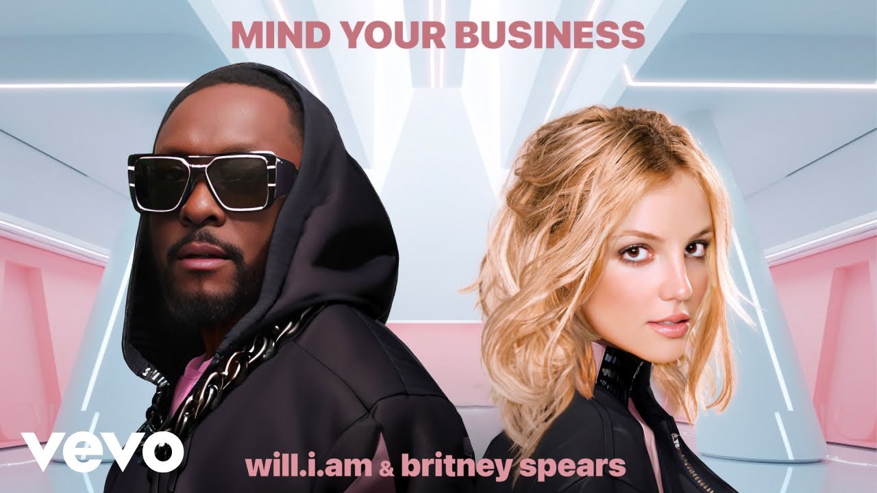 will.i.am, Britney Spears - MIND YOUR BUSINESS (Official Audio)