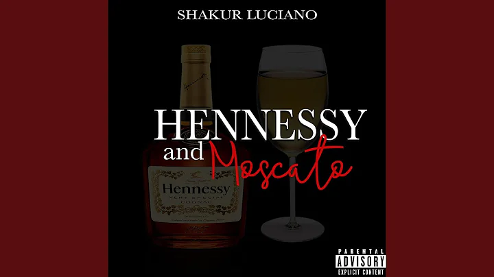 Hennessy and Moscato