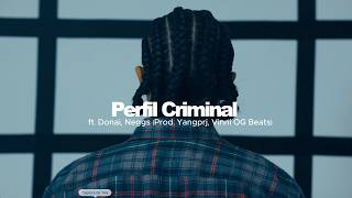 Perfil Criminal - Clara Lima, Vinni OG Beats, NEGGS & Yangprj