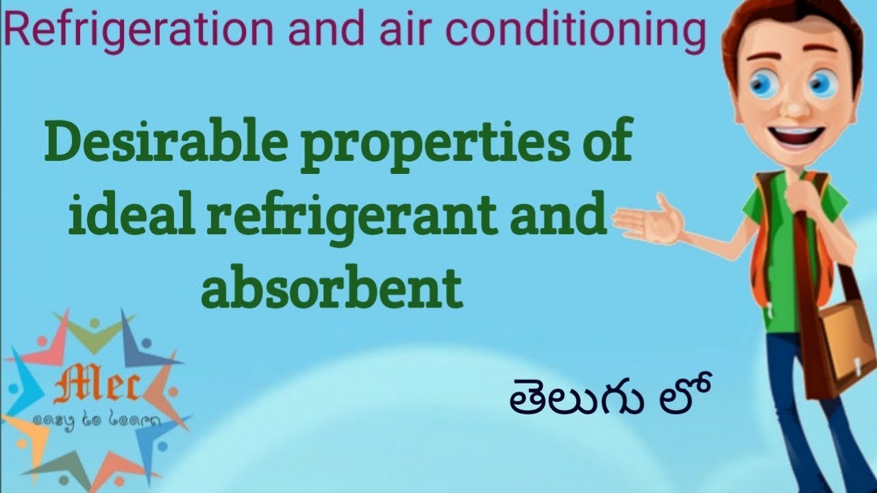 Desirable Properties Of Ideal Refrigerant And Absorbent In Telugu YouTube