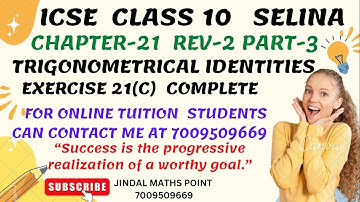 Ch-21 |Ex-21(C)| Trigonometrical Identities | ICSE Class 10 Selina Maths