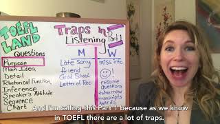 TRAPS in the TOEFL Listening Part 1: Purpose