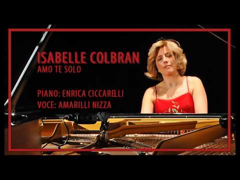 Isabelle Colbran - Amo Te Solo - Enrica Ciccarelli, Amarilli Nizza