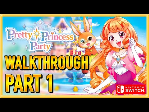 Pretty Princess Party - Walkthrough - Gameplay - Letu0027s Play - Switch - Part 1