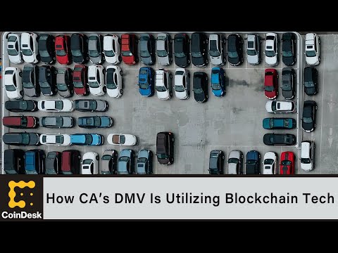 How California’s DMV Is Utilizing Blockchain Technology