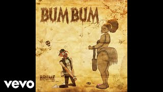 BRUME - Bum Bum