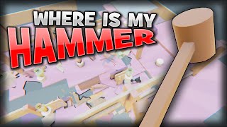EVERYTHING Can Be DESTROYED! | Where Is My Hammer @XaptrosityHD