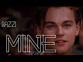 Romeo + Juliet | Mine - Bazzi (Leonardo DiCaprio)