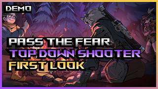 Pass The Fear Demo - Top-Down Bullet Hell Roguelite With Gun Customization | First Look Gameplay