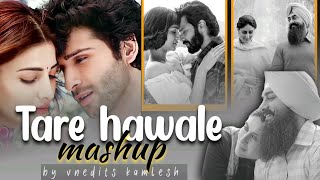 Tere Hawale Mashup  -  Vnedits kamlesh | Haan Akhiyaan Mila le | Darkhaast | arjit singh