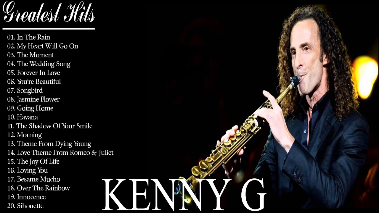 Kenny G Greatest Hits Full Album 2021 New - Best Love Songs Kenny G 2021